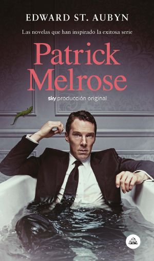 [Patrick Melrose 01] • Patrick Melrose